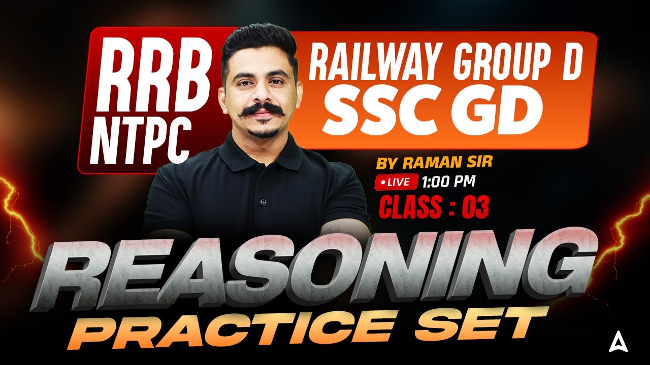 RRB NTPC, Group D, SSC GD Reasoning Practice Set | Reasoning Preparation Class #3 | By Raman Sir
