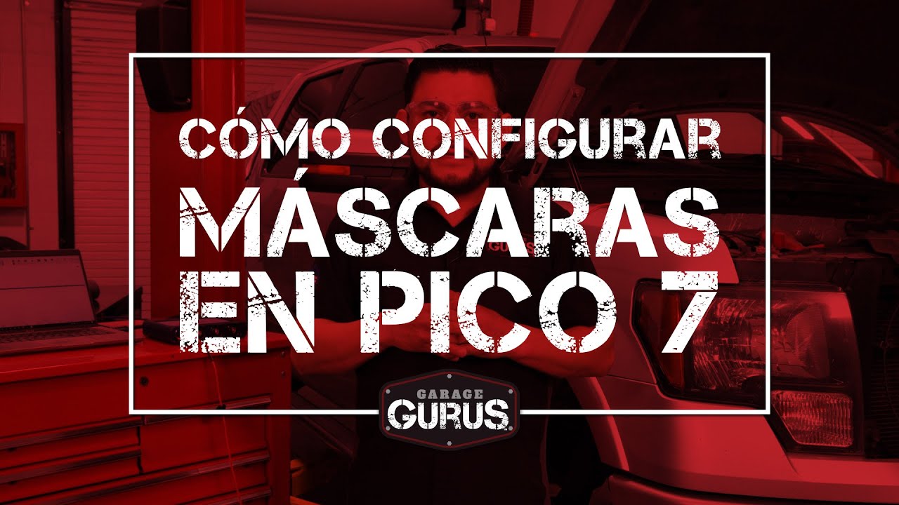 Garage Gurus | Cómo Configurar Máscaras en Pico 7