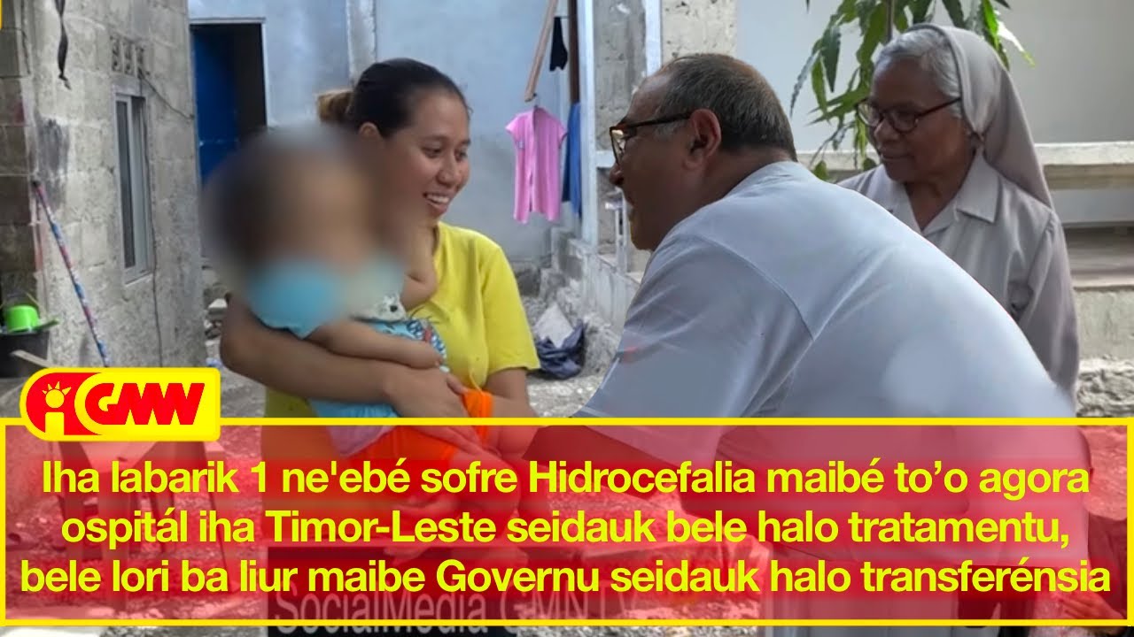 Iha labarik 1 sofre Hidrocefalia maibé to’o agora ospitál iha TL seidauk bele halo tratamentu ...