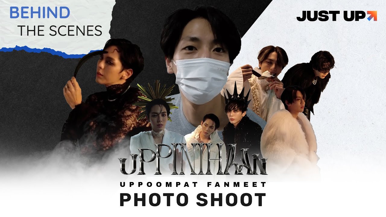 [BEHIND THE SCENES] Uppoompat Fanmeet ตอน UPPINIHAAN - PHOTO SHOOT