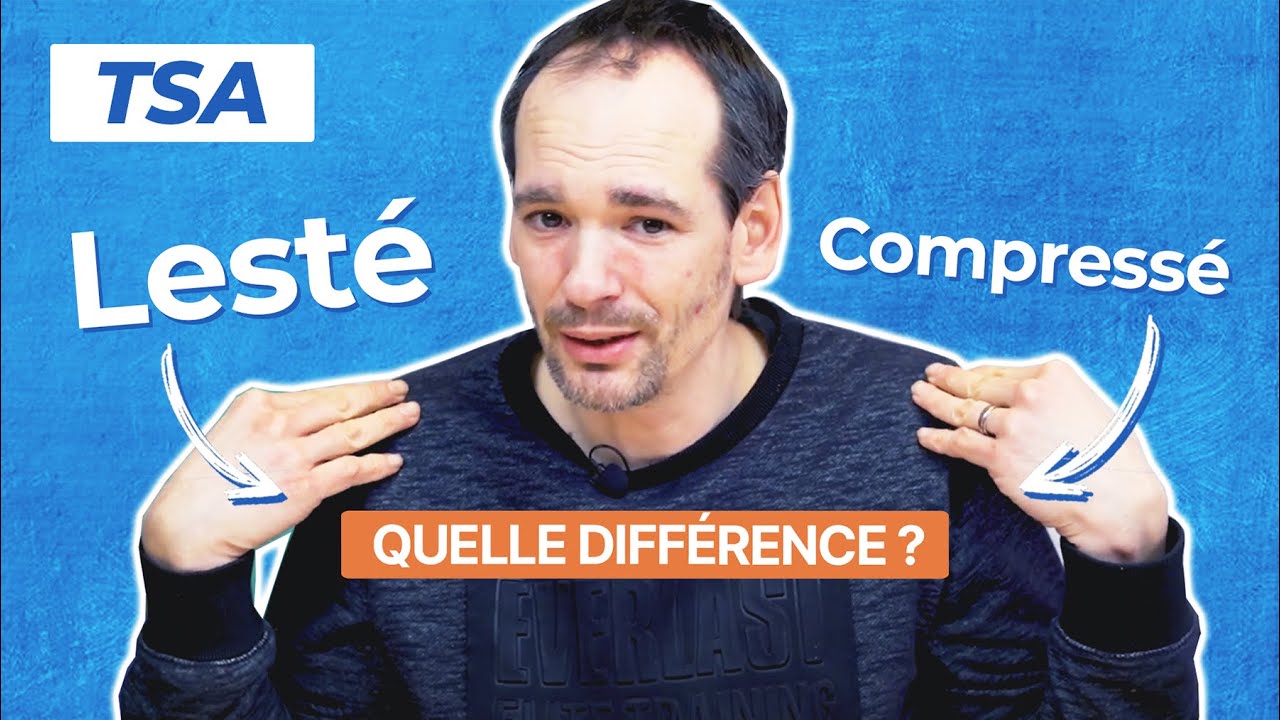 Quelle est la différence entre LESTÉ et COMPRESSÉ (spécificités sensorielles tactiles) ?
