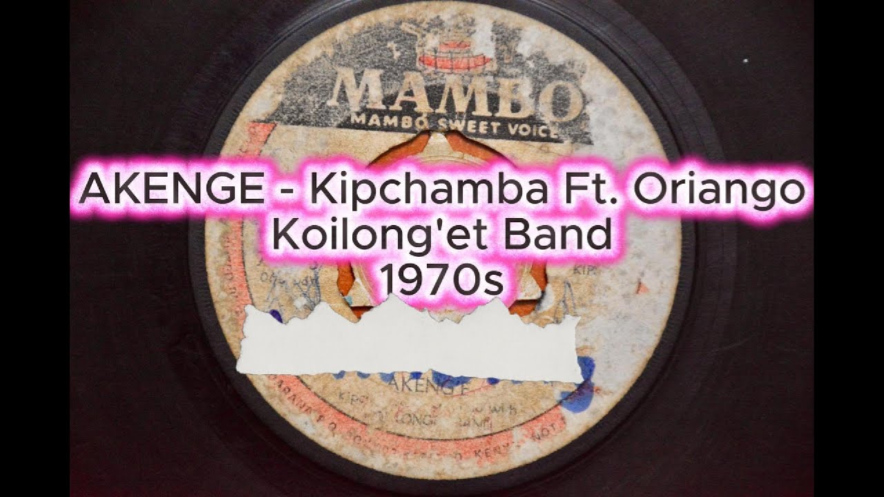 🎵 AKENGE - Kipchamba A. Tapotuk Ft. Oriango | Koilong'et Band (197x)