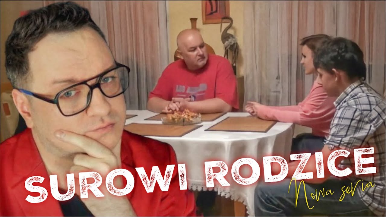 TEN O TRUDNEJ MŁODZIEŻY ☼ Przemyślenia Niekrytego Krytyka: SUROWI RODZICE