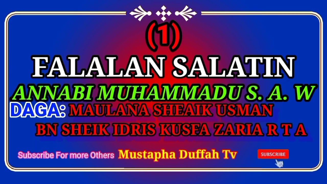 FALALA TARE DA ASRARUN SALATIN ANNABI MUHAMMADU S. A. DAGA MAULANA SHEIK USMAN KUSFA ZARIA R. T. A