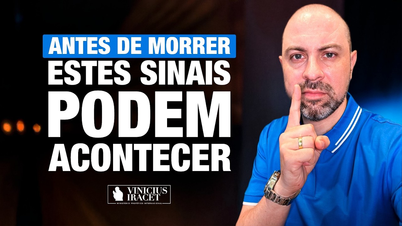 ANTES DA MORTE DE ALGUÉM ESSES SINAIS E SITUAÇÕES PODEM ACONTECER  @ViniciusIracet ​