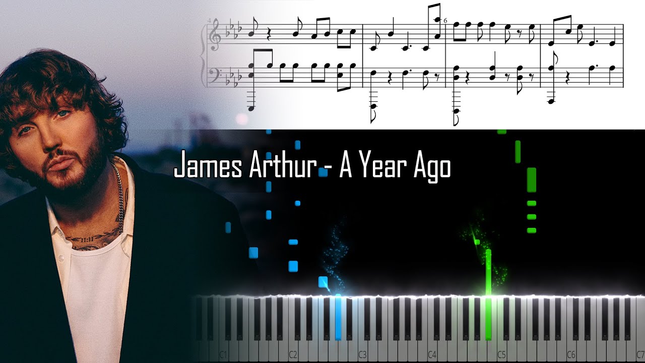 James Arthur - A Year Ago - Piano Tutorial - Free download sheet music and MIDI