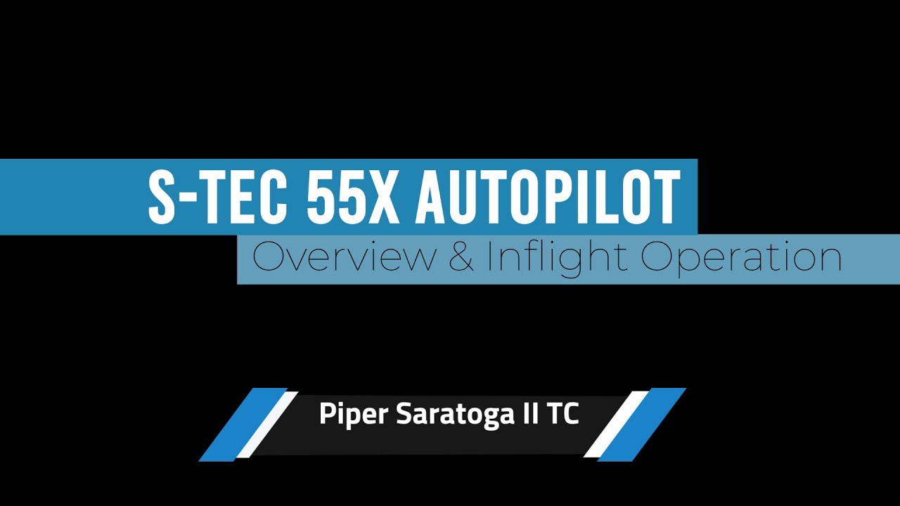S-Tec 55X Autopilot Overview & Operation