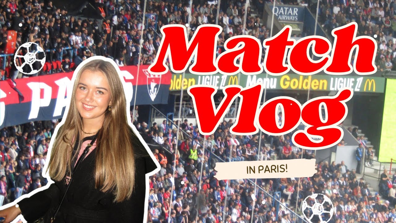 Paris Away Days 🇫🇷 | PSG vs Lens Matchday + City Adventures!