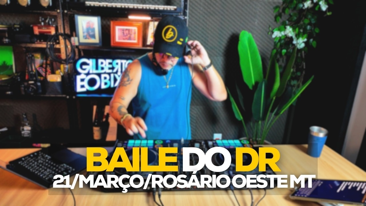 BAILE DO DR - ROSARIO OESTE MT - SET DIVULGAÇÃO - GILBERTO ÉO BIXO
