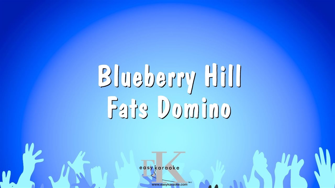 Blueberry Hill - Fats Domino (Karaoke Version)