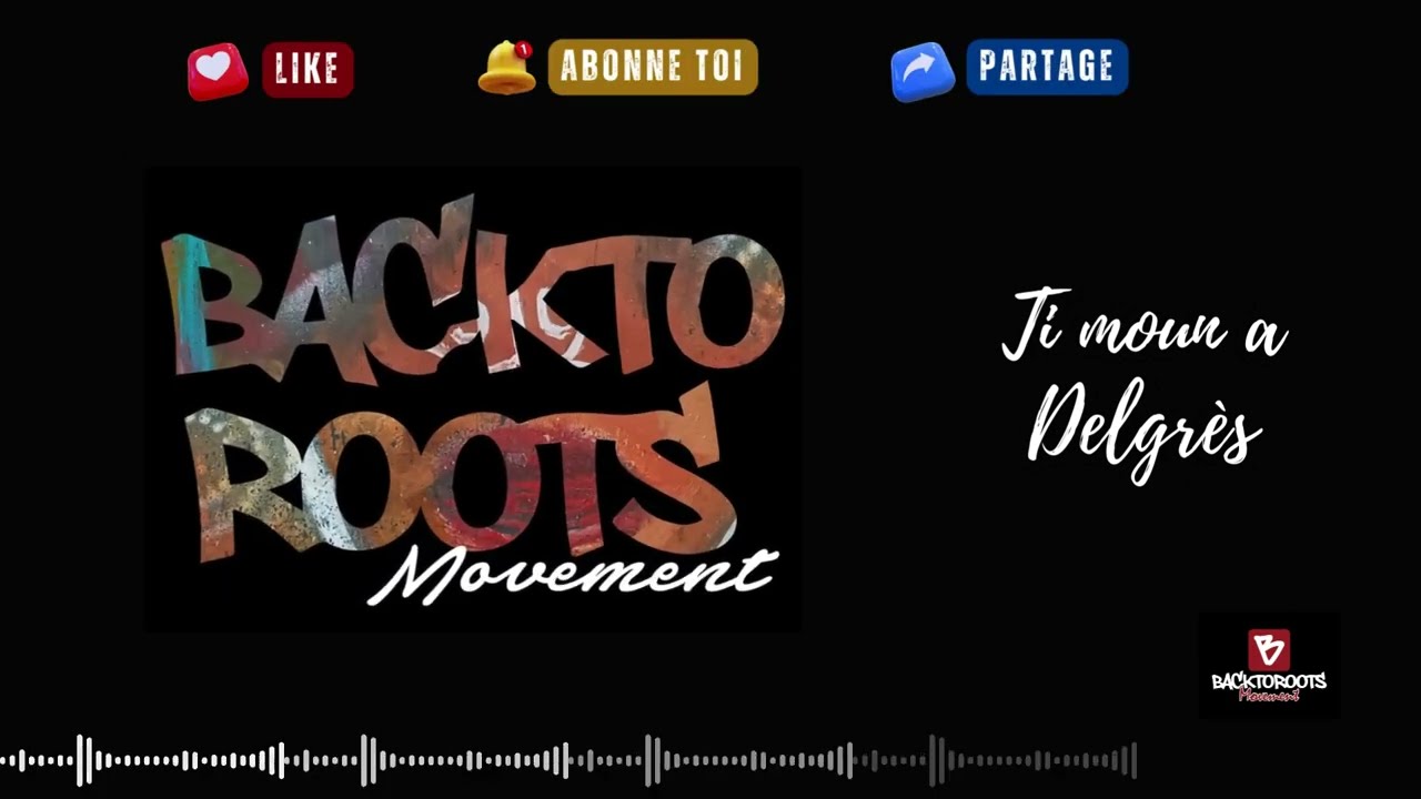 BACKTOROOTS Movement - TI MOUN A DELGRES