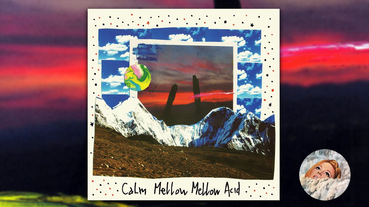 Calm - Mellow Mellow Sadness  (Mellow Mellow Acid Mix)