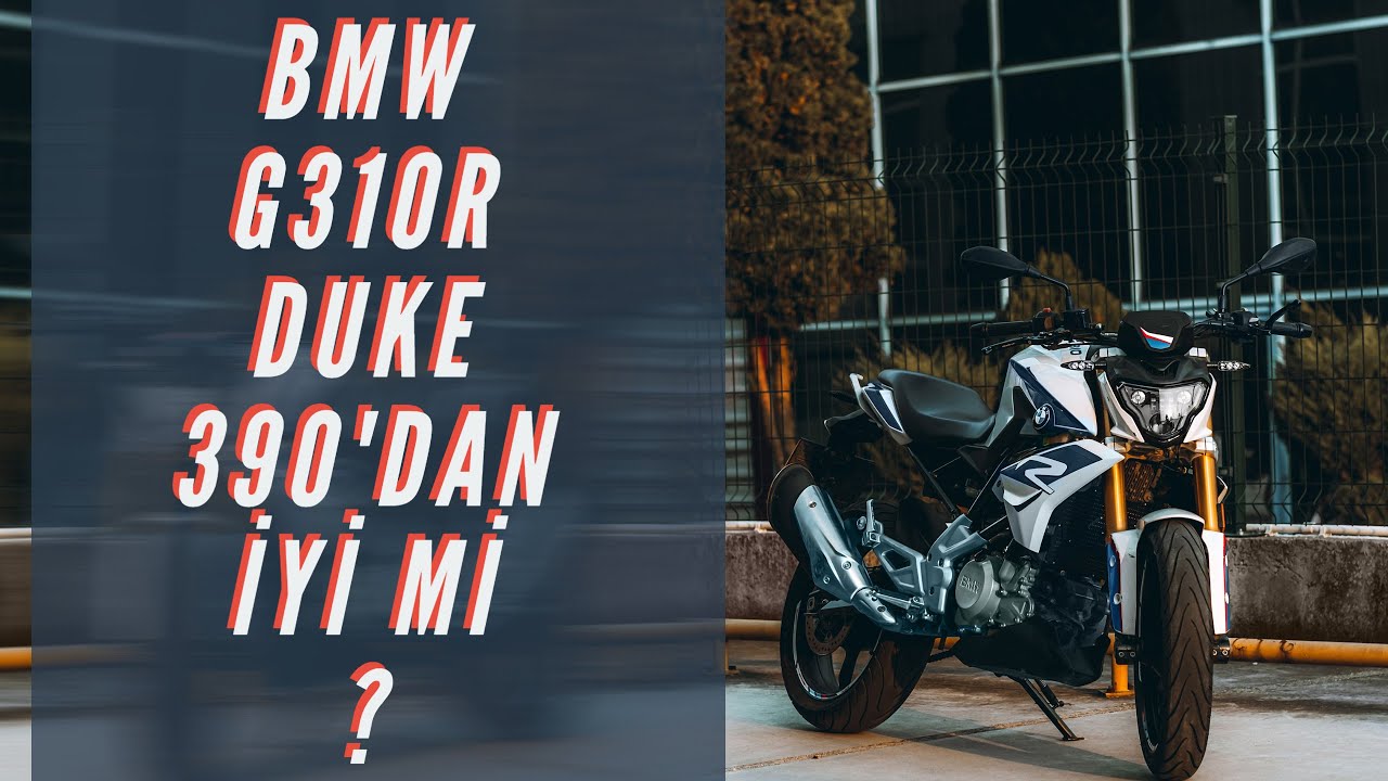 BMW G310R / DUKE 390'DAN İYİ Mİ / BMW KALİTESİ BUNDA DA VAR MI?