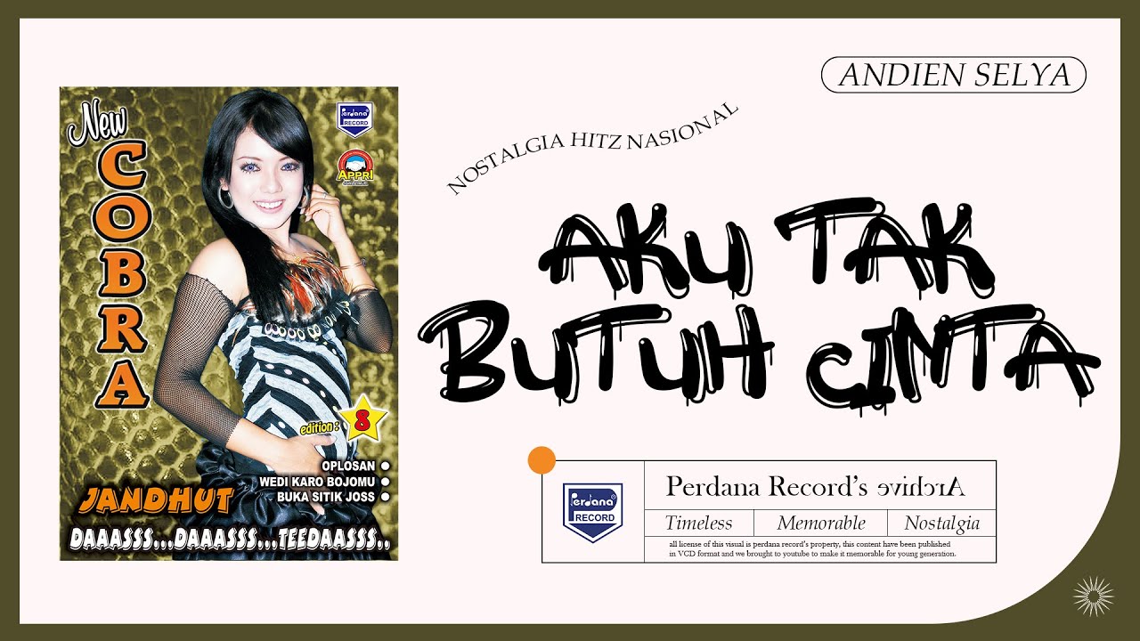 Aku Tak Butuh Cinta - Andien Selya - New Cobra Jandhut vol.8 ( Official Music Video )