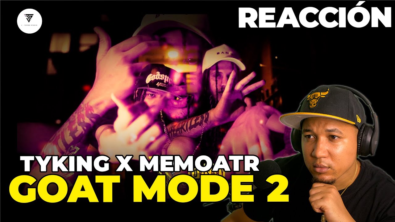 REACCIÓN a TYKING - Goat Mode 2 Ft ‪@MemoATR‬ 😈 by ‪@Link-On‬ ‪@nenin73_‬