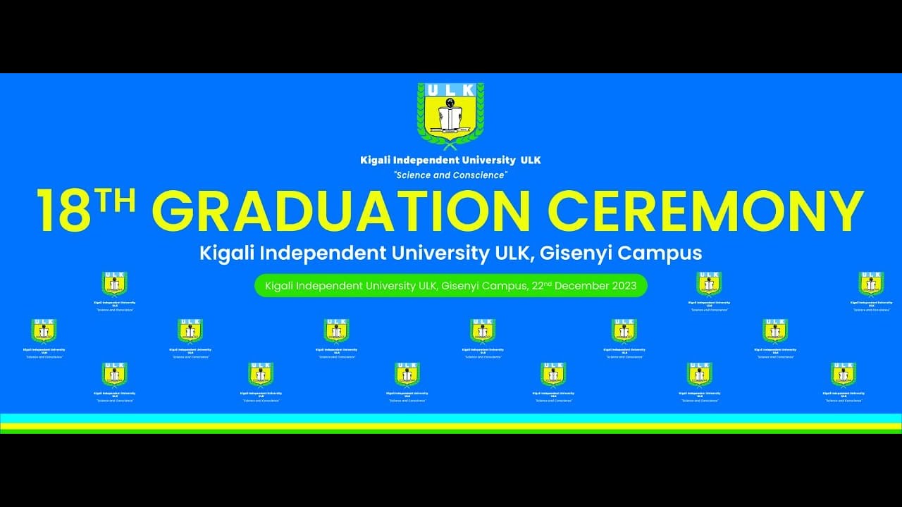 ULK Gisenyi Campus 18th Graduation Ceremony