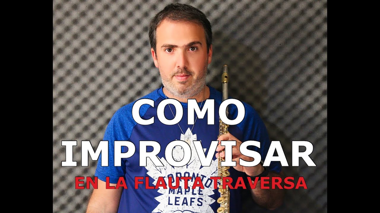Como Improvisar - Improvisacion en la Flauta Transversa y Otros Instrumentos por Daryl Anton