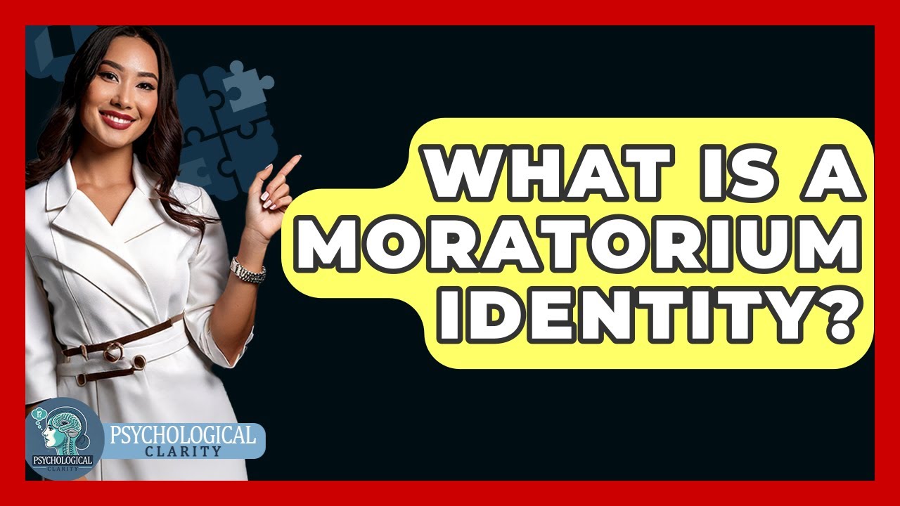 What Is A Moratorium Identity? - Psychological Clarity