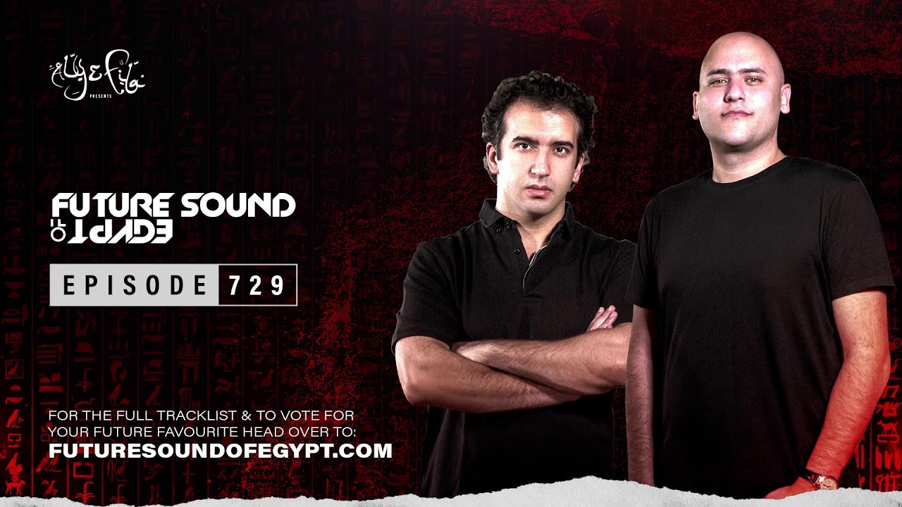 Future Sound of Egypt 729 with Aly & Fila