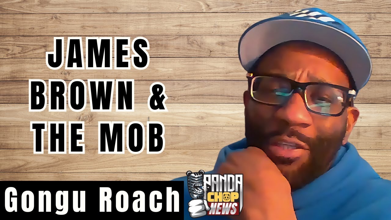 Gongu Roach Says James Brown Used The Mafia To Threaten His Uncle [Part 4]