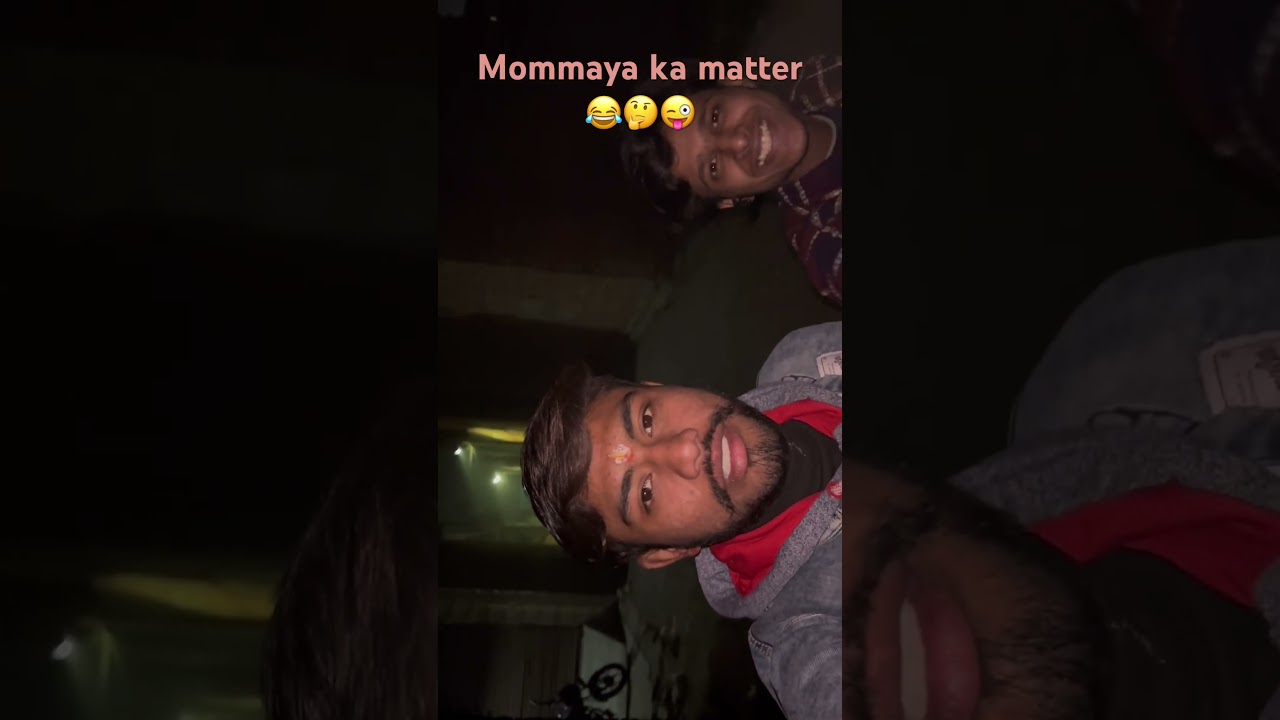 Momma ya ka matter ha babu bhaiya ye to ab Ky hoga lala😂🤔 