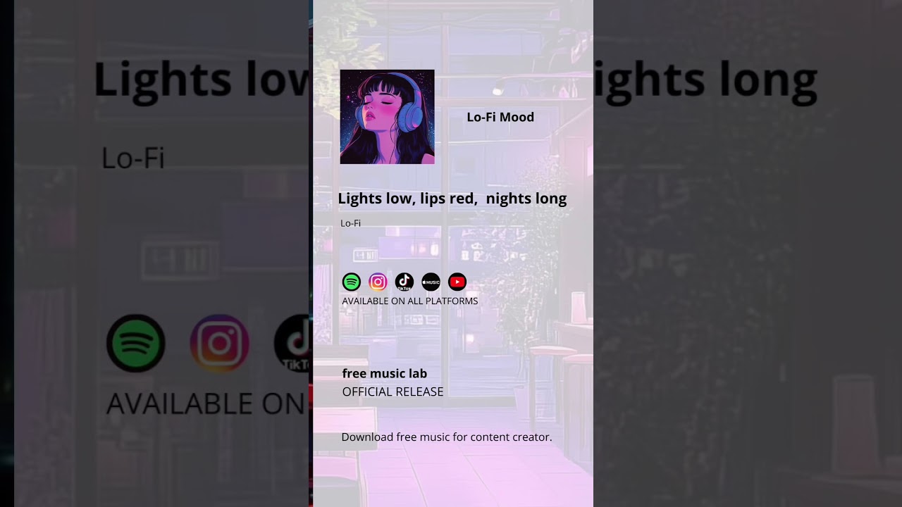 Lights Low, Lips Red, Nights Long - Lo-Fi Music I Free Background Music I Free Music Lab Release