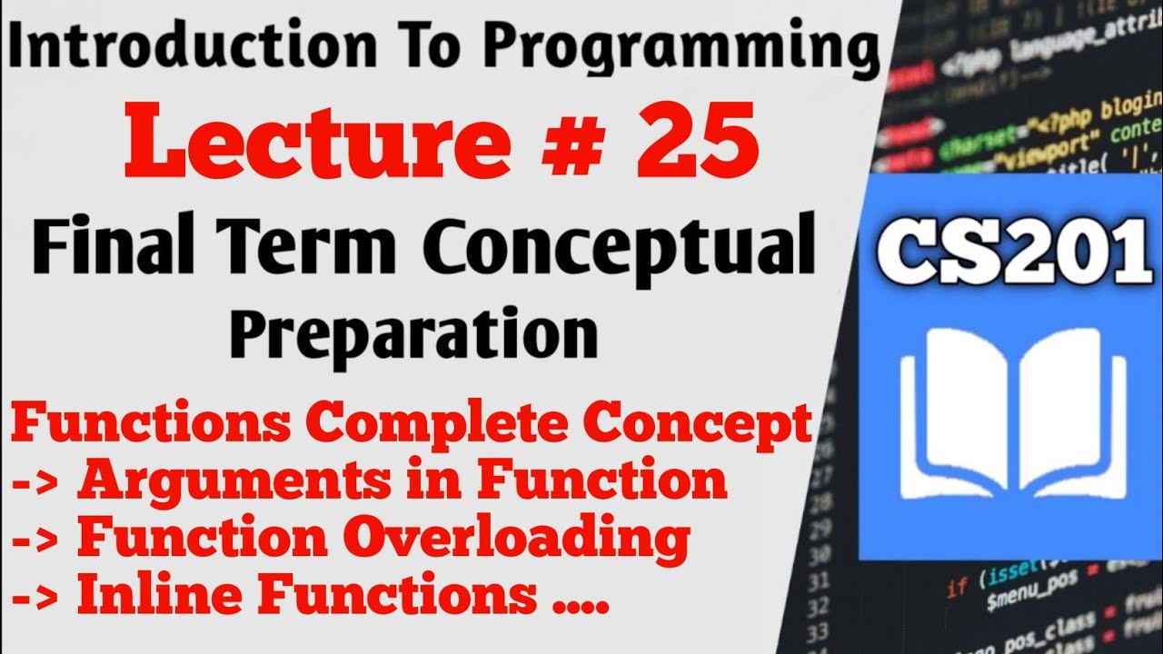 CS201 Lecture 25 | CS201 Short Lectures | C++ Functions #cs201 #cs201p #finaltermpreparation