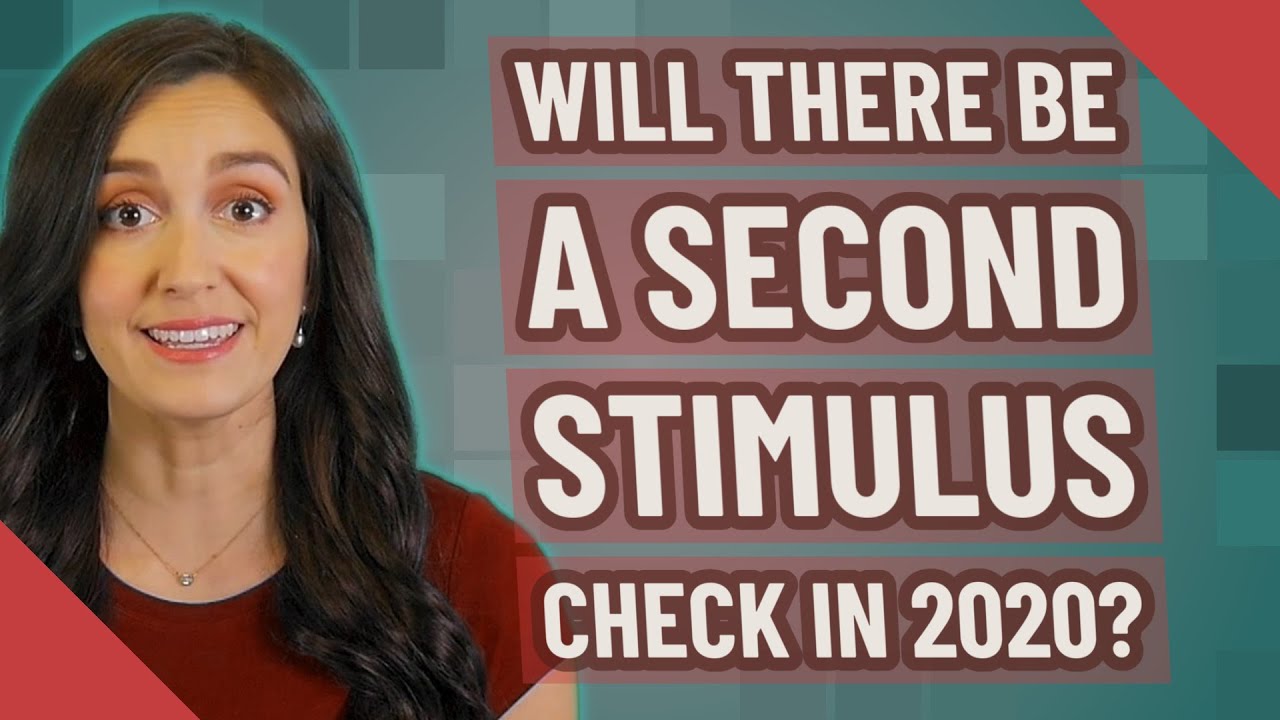 Will there be a second stimulus check in 2020?