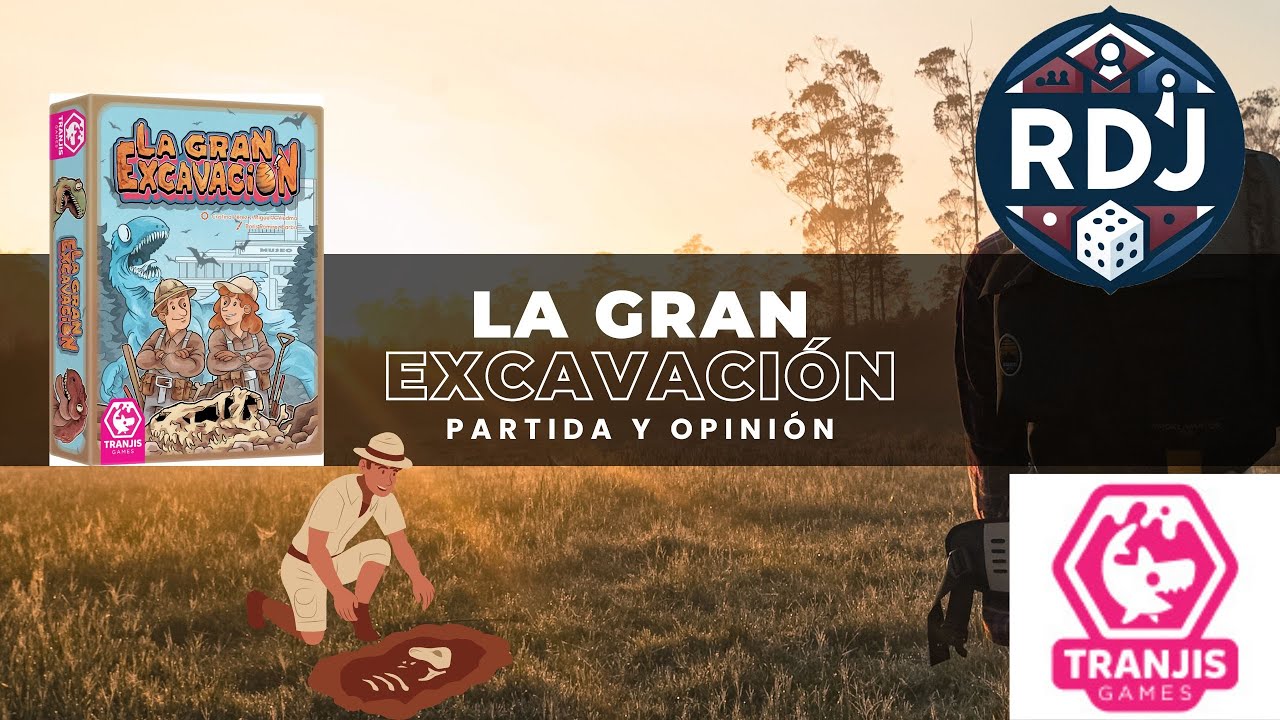 LA GRAN EXCAVACIÓN Partida y Opinión (RDJ)