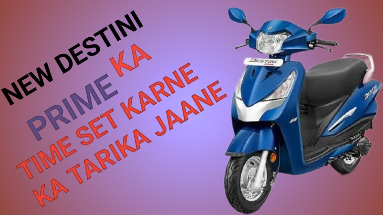 #scooty destiny prime ka time set kaise