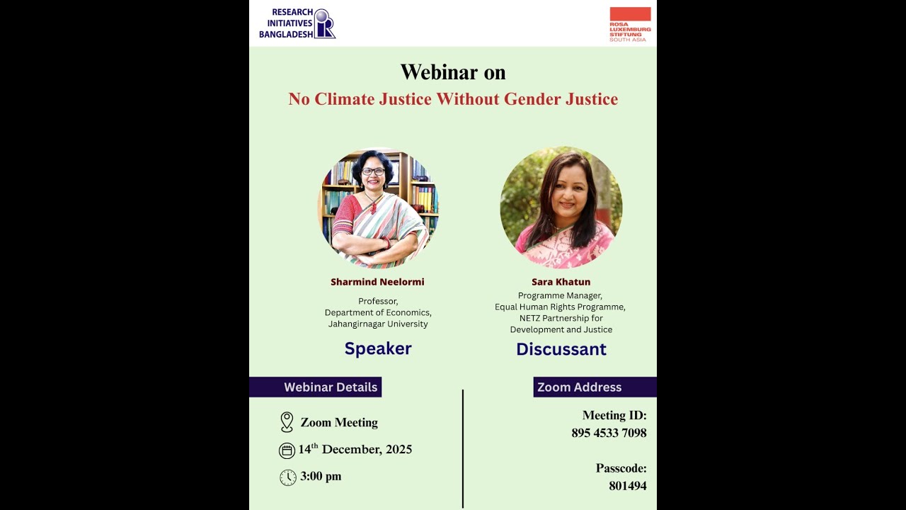 Webinar on No Climate Justice Without Gender Justice || Sharmind Neelormi || Sara Khatun ||