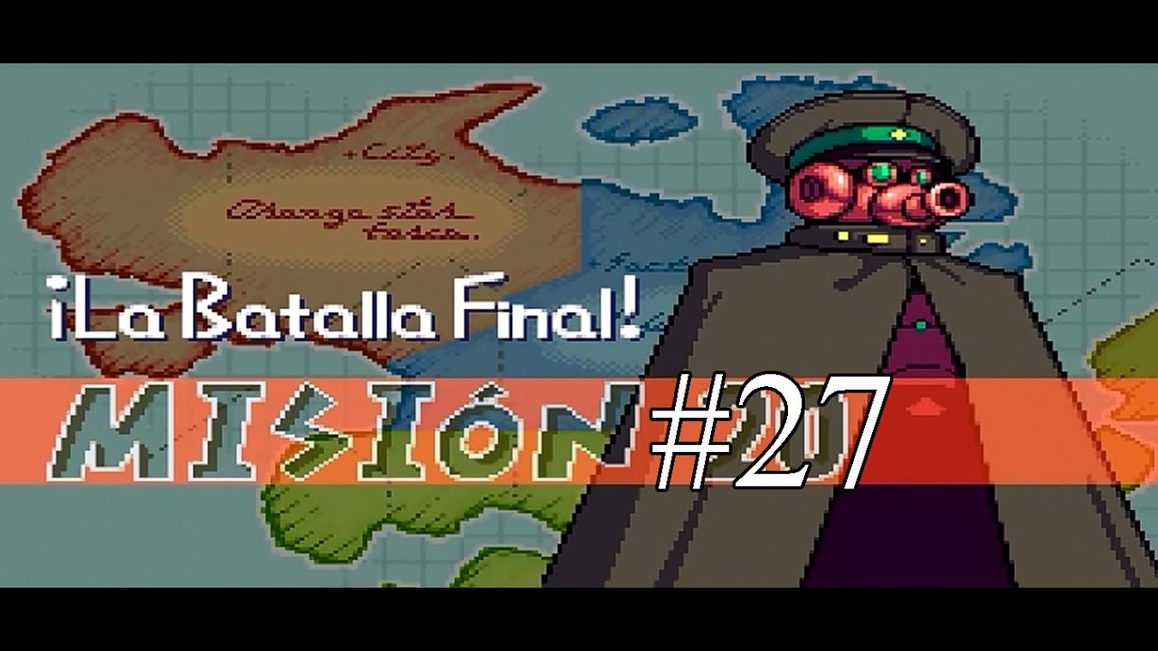 Let's Play Advance Wars 27 - La Batalla Final [3/3]