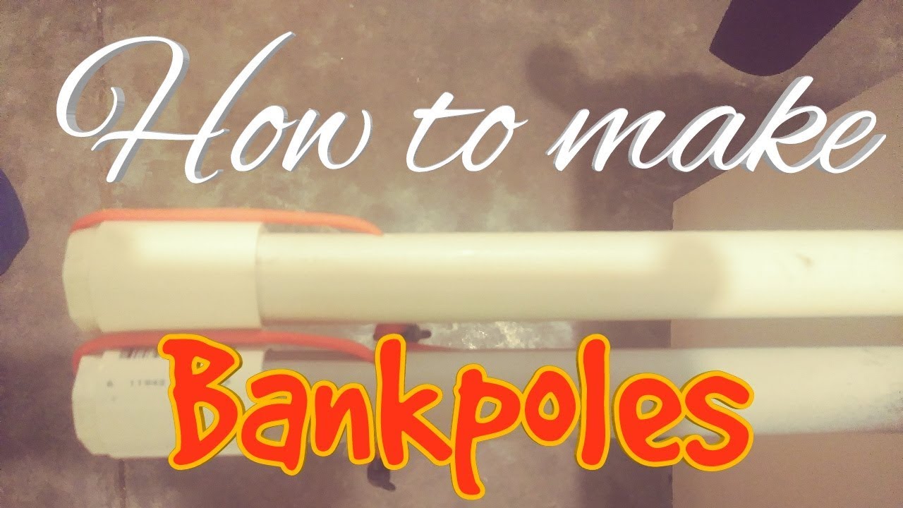 DIY How to make Bank poles (BEST ON YOUTUBE)