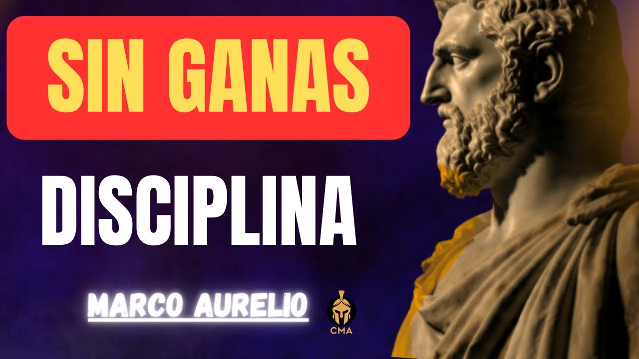 Cómo Tener Disciplina Sin Motivación: Marco Aurelio Vs Motivación