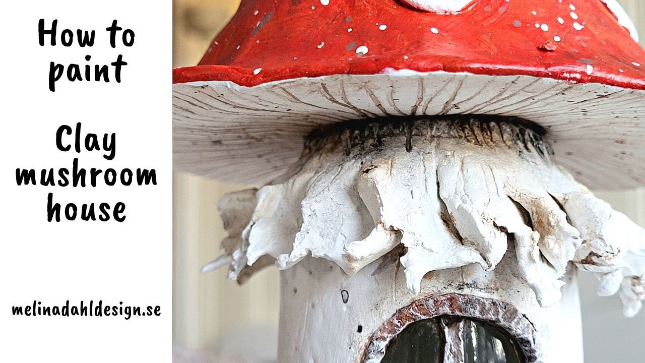 How I paint my air dry clay mushroom houses