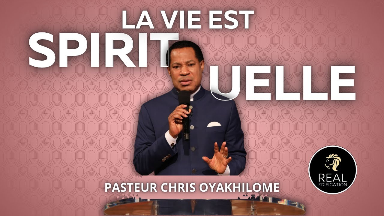 LE SPIRITUEL DOMINE LE NATUREL | Pasteur Chris Oyakhilome