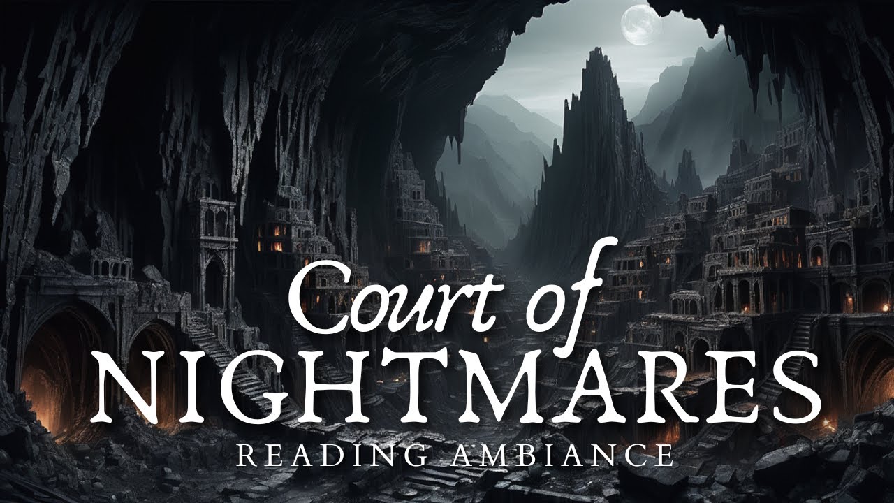 Court of Nightmares - ACOTAR Ambience - Hewn City, Reading, Relaxing, Meditation, ACOMAF, Rhysand