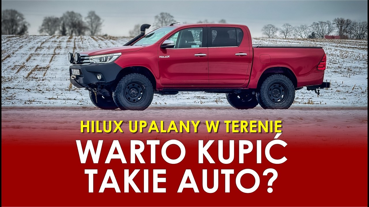 HILUX REVO - czy warto kupić samochód już używany w terenie?