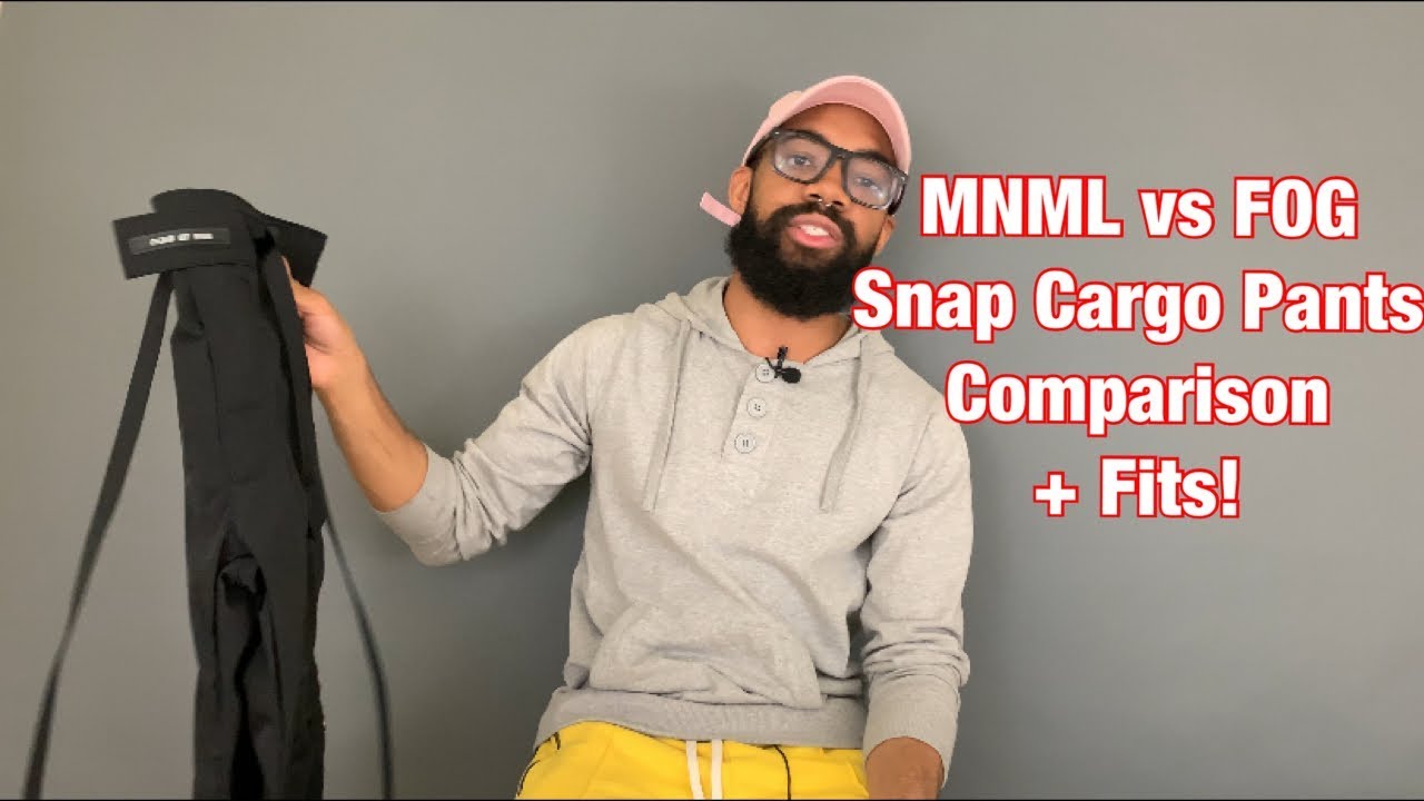 MNML vs FOG Snap Cargo Pant
