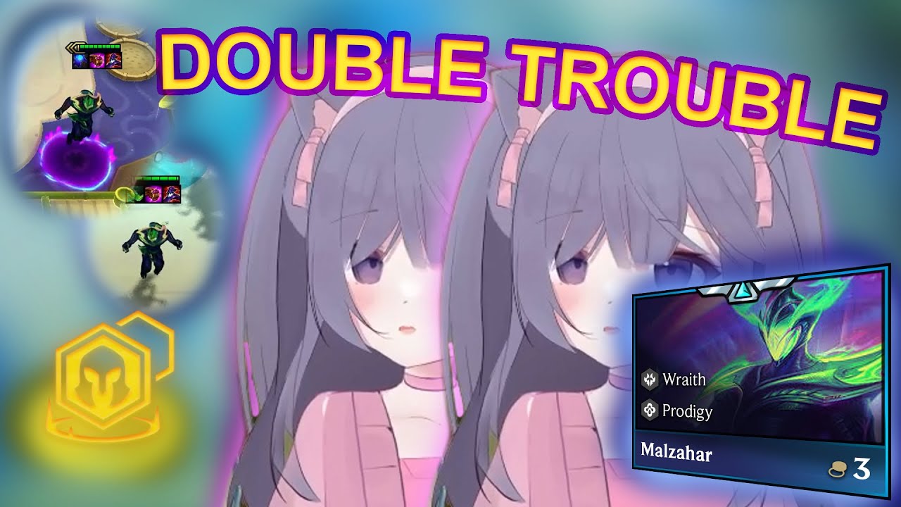 double trouble malzahar machine (TFT Set 15)