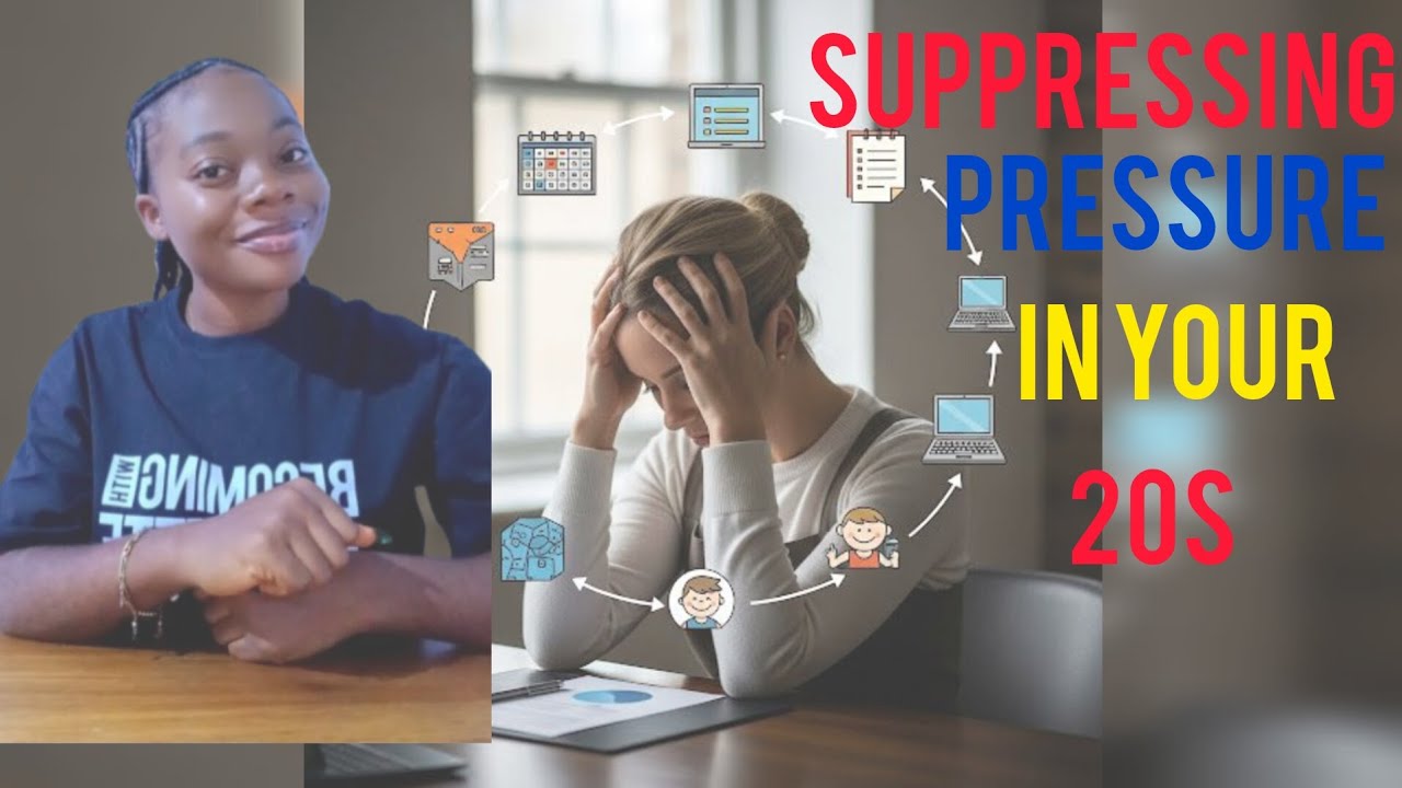 Suppressing the Pressure in your 20s