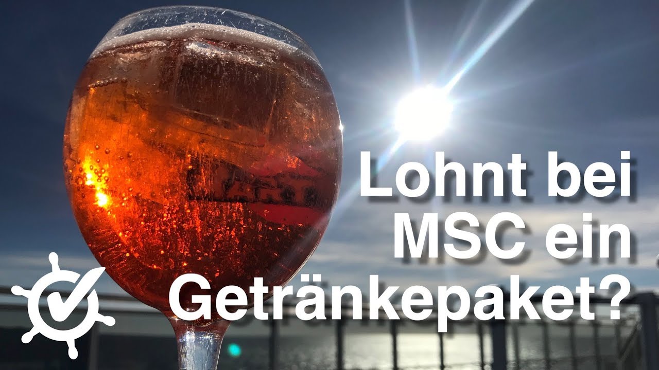 Lohnt bei MSC ein Getr&auml;nkepaket? All Inclusive f&uuml;r 26 Euro (Paket bis November 2018)