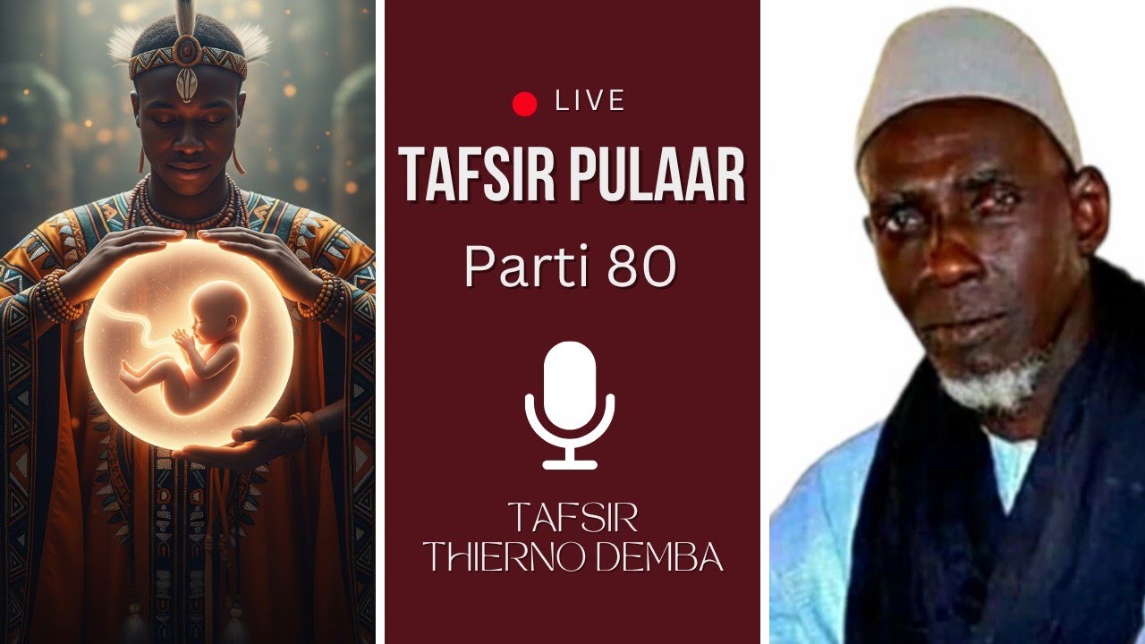  O tagii neɗɗo e ndelam - Tafsir Thierno Demba Bah 