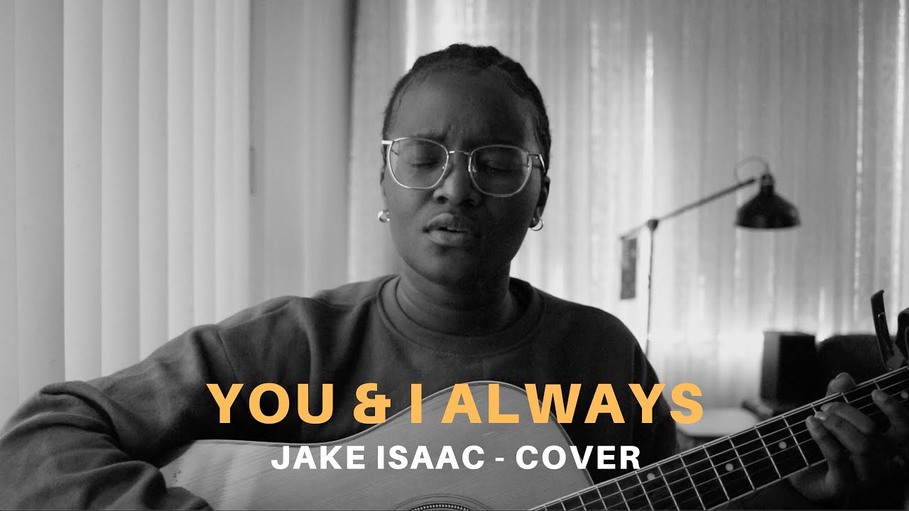 You and I Always - Jake Isaac Cover
