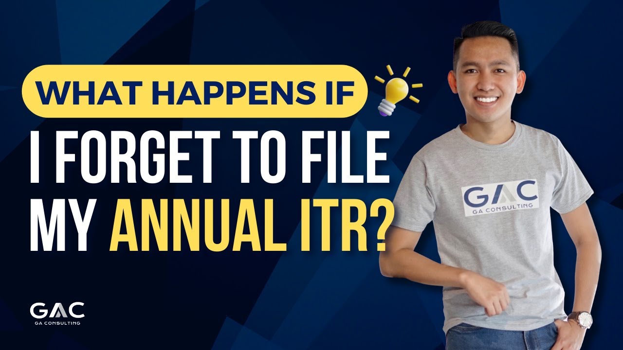 What happens if I forget to file my 1701A / Annual ITR? #taxcompliance #taxseason #taxfiling