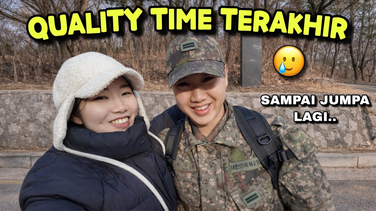 Hari Terakhir Sebelum Balik Wamil🇰🇷