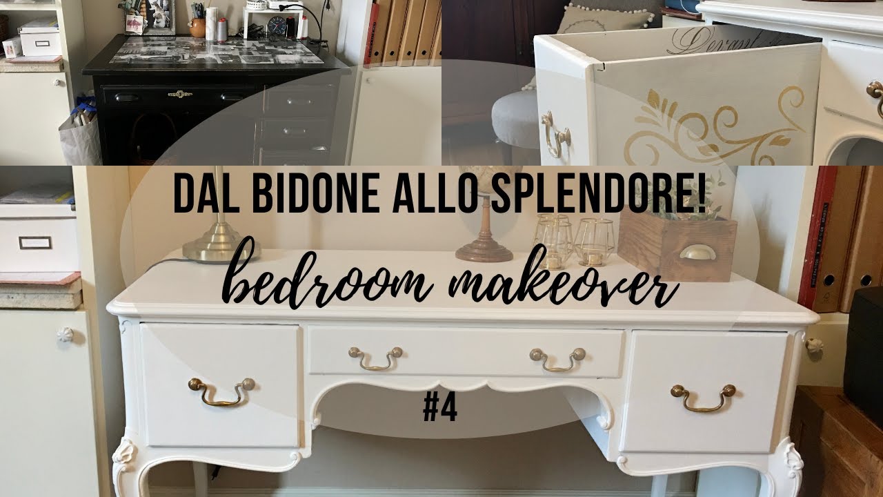 DAL BIDONE ALLO SPLENDORE #4 + BEDROOM MAKEOVER