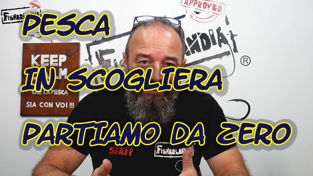 PESCA IN SCOGLIERA - PARTIAMO DA ZERO