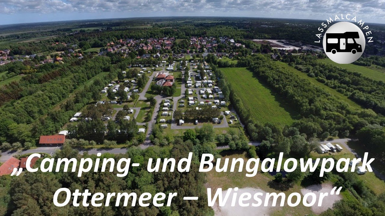 Camping- und Bungalowpark Ottermeer - Wiesmoor, nur 40km bis zur Nordsee!