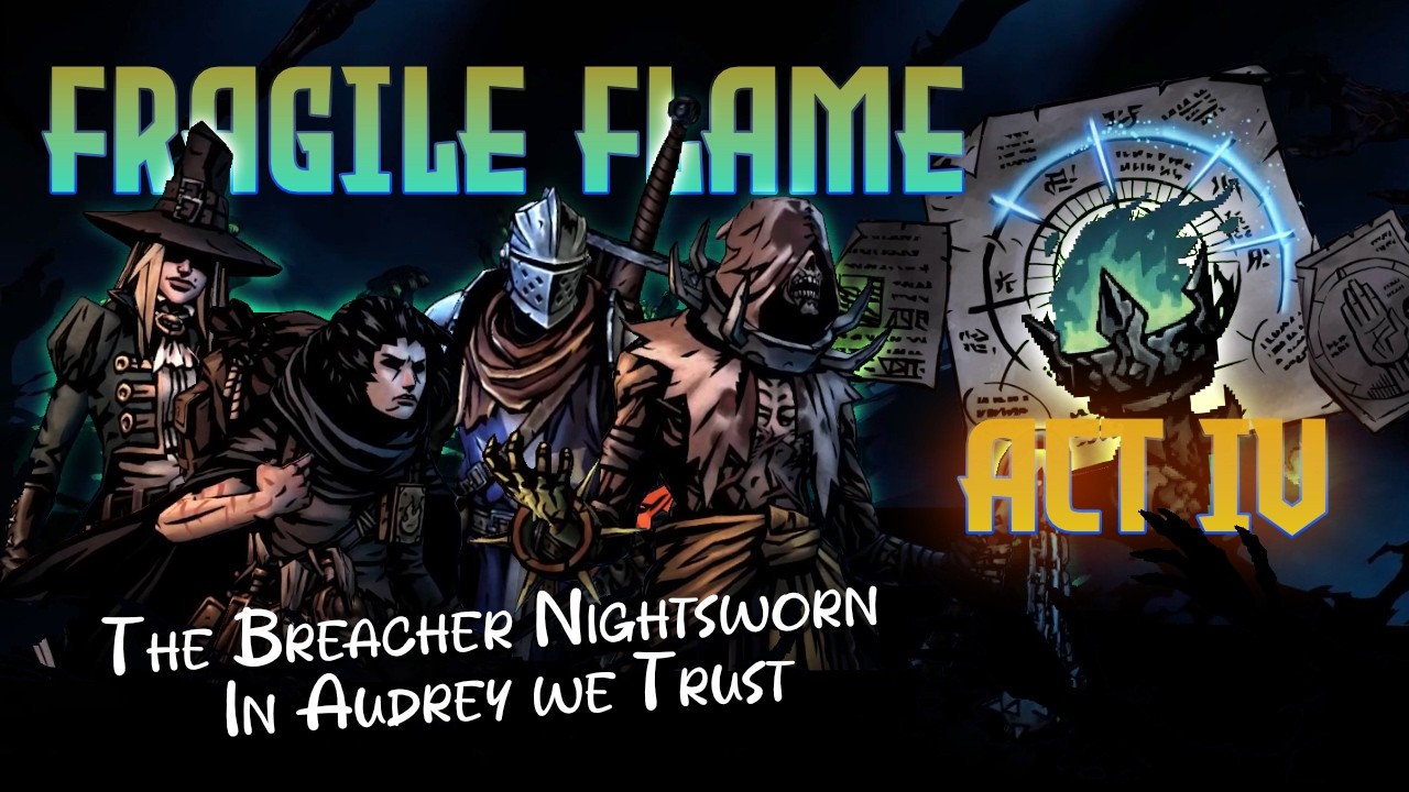 DDII | The Breacher Nightsworn | Act IV - Fragile Flame